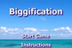 Biggification