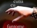 Cutia cu fantome